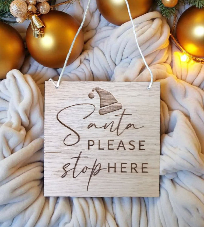 Santa Please Stop Here sign!